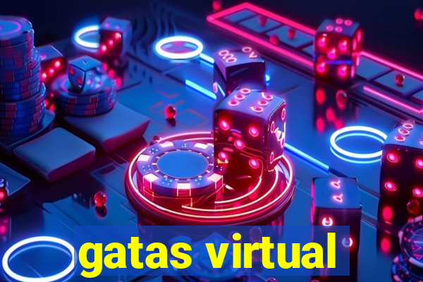 gatas virtual